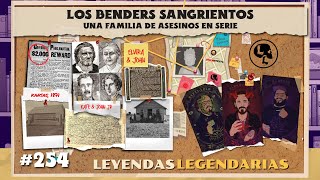 E254 Los Benders Sangrientos Una familia de asesinos en serie [upl. by Ynnad]