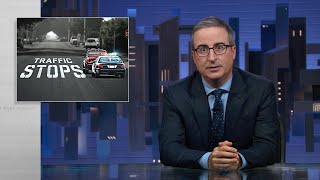 Traffic Stops Last Week Tonight with John Oliver HBO [upl. by Eeresed]