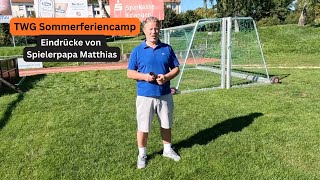 TWG Sommerferiencamp  Eindrücke von Spielerpapa Matthias [upl. by Nayar]