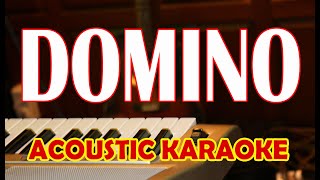 DOMINO ACOUSTIC KARAOKE [upl. by Lered]