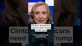 Hillary Clinton Americans need to take Trump at his word [upl. by Croner]