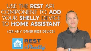 Use the REST Component to Add A Shelly Switch To Home Assistant [upl. by Tony]