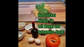 Hunsrücker BalsamicoKürbiseis mit Maggi [upl. by Pickar]