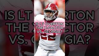 Will LT Overton Be Alabamas XFactor vs Georgia Tate Ratledge Injury  Alabama Football shorts [upl. by Quintus]