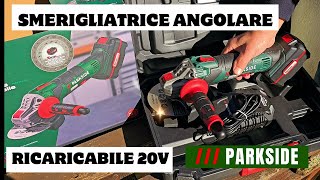 Smerigliatrice Angolare Parkside 20v [upl. by Thielen]