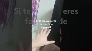 Si te mueves eres fan de fede vigevani [upl. by Chien]