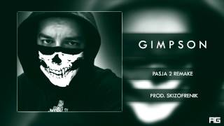 15Gimpson  Pasja 2 Remake prod SkizoFrenik [upl. by Enelrahs]