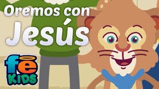 Oremos Con Jesús Totty y Sus Amigos Canciones Infantiles  Fe Kids [upl. by Fredi428]