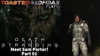 Death Stranding  Part 01  Meet Sam Porter [upl. by Tselec]