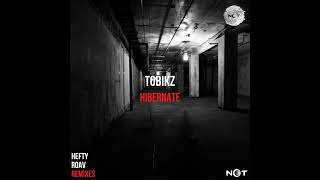 Tobikz  Hibernate Hefty Remix [upl. by Odlaner]