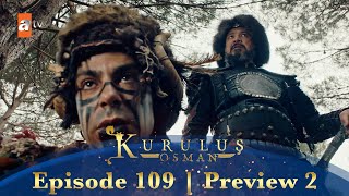 Kurulus Osman Urdu  Season 4 Episode 109 Preview 2 [upl. by Ardnua205]