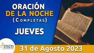 Oración De La Noche Hoy Jueves 31 Agosto 2023 l Padre Carlos Yepes l Completas l Católica l Dios [upl. by Bondy]