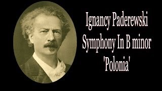 Paderewski  Symphony In B Minor Polonia [upl. by Nodgnal]