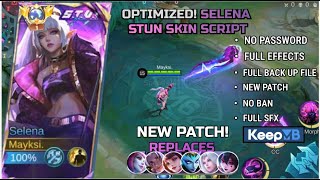 OPTIMIZED STUN Selena Skin Script  Full Effects No Password  No Password  MLBB [upl. by Llerdnad153]