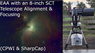 Astronomy EAA  Telescope Alignment and Focusing with CPWI and SharpCap [upl. by Glarum574]