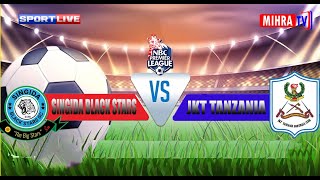 🔴LIVE SINGIDA BLACK STARS VS JKT TANZANIA  LIGI KUU TANZANIA BARA  NBC PREMIER LEAGUE [upl. by Sivatco]