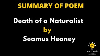 Summary Of Poem Death of a Naturalist By Seamus Heaney  Death of a Naturalist By Seamus Heaney [upl. by Anaejer]