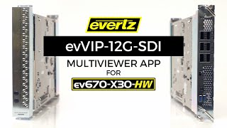 Evertz  evVIP12GSDI Multiviewer App [upl. by Hi]