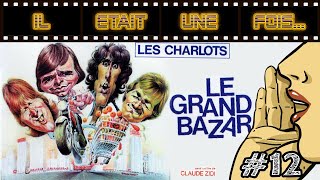 12 Il était une fois Le GRAND bazar un film qui a de lAVENIR [upl. by Nylteak263]