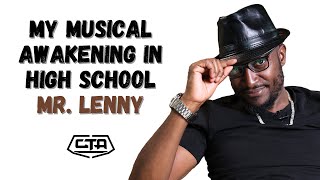 1523 My Musical Awakening in High School  Mr Lenny ThePlayHouse [upl. by Darnoc]