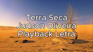 Terra Seca  Judson Oliveira  Playback  Letra [upl. by Dnomed]