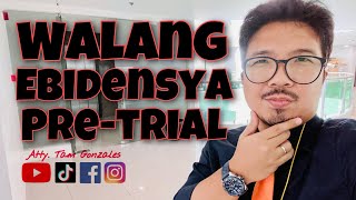 WALANG EBIDENSYA SA PRETRIAL 163 [upl. by Sarid]