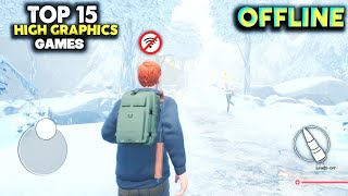 Top 15 High Graphics Offline Games for Android 2024 Part 3 [upl. by Ekusoyr]