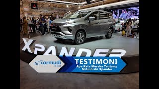 TESTIMONI Mitsubishi Xpander 2017 Indonesia Apa Kata Mereka [upl. by Galliett]