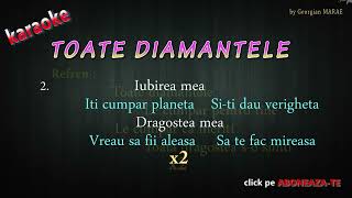 karaoke TOATE DIAMANTELE negative [upl. by Evelc]