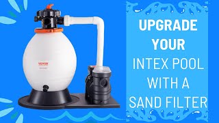 Upgrade Your Intex Pool With A Vevor Sand Filter [upl. by Mars81]