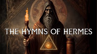 The Hymns Of Hermes  GRS Mead Full Esoteric Audiobook w Music and Text  Hermeticism Gnosis [upl. by Jonette]