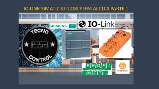 IO LINK SIMATIC S71200 Y IFM AL 1100 PARTE 1 [upl. by Hardunn]