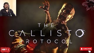 The Callisto Protocol Gameplay Part 1 [upl. by Sansone]