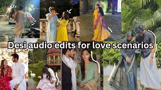 Desi audio edits for your love scenarios💗 [upl. by Omik]