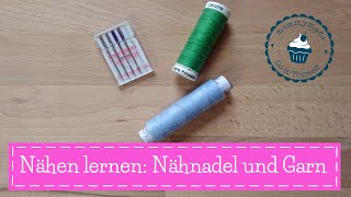 Welche Nähnadel und welches Nähgarn  Nähen lernen  Nähkurs  Nähschule  Garn Nadeln  mommymade [upl. by Aliel]