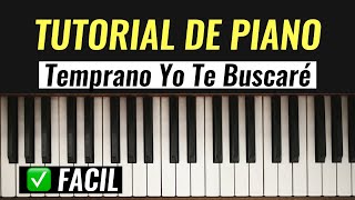 Como Tocar Temprano Yo Te Buscaré de Marcos Witt Tutorial Facil de Piano [upl. by Tiffany]