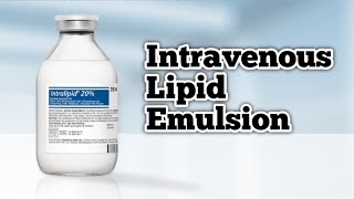 Intravenous Lipid Emulsion [upl. by Steffane]