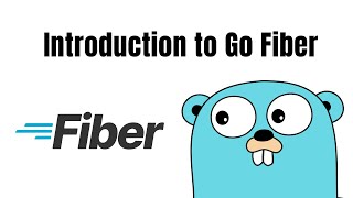 Introduction to Go Fiber [upl. by Falk]