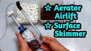 How to make aerator airlift with surface skimmer filter  Aerator airlift filter DIY  part 7 [upl. by Anuahsed817]