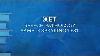 OET Sample Speaking Test Speech Pathology [upl. by Amesari]