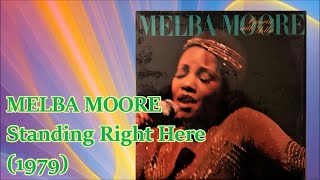 MELBA MOORE  Standing Right Here 1979 Soul Disco McFadden amp Whitehead MFSB Richie Rivera [upl. by Tammara]