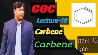 GOC। Reaction Intermediate। सामान्य कार्बनिक रसायन। Carbene and Benzyne। Class 11। Neet amp Jee [upl. by Renault892]