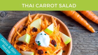 7 Day Super Power DETOX  Lunch Thai Carrot and Apple Salad [upl. by Anavi]