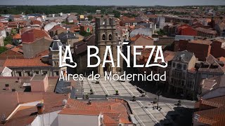 4K La Bañeza Aires de Modernidad [upl. by Wernda]