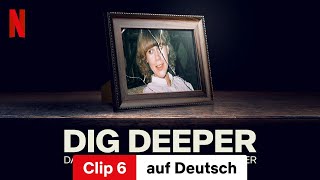 Dig Deeper Das Verschwinden von Birgit Meier Clip 6  Trailer auf Deutsch  Netflix [upl. by Llennej]