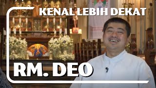 Kenal Lebih Dekat Rm Yohanes Deodatus SJ Rm Deo [upl. by Gruchot]