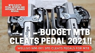 WELLGO WM001 MTB CLEATS PEDAL  MAS MAGANDA KESA SHIMANO  REVIEW AND GIVEAWAY WINNER REVEAL [upl. by Howlend]