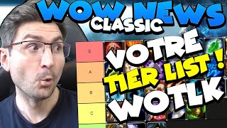 WOTLK CLASSIC  Choisir sa classe  Votre TIER LIST PVE [upl. by Carmelle]