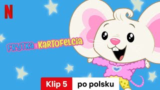 Frytka i Kartofelcia Sezon 4 Klip 5  Zwiastun po polsku  Netflix [upl. by Thomson150]