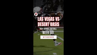 Las Vegas vs Desert Oasis  FSM High School Football Photos  Week 6  FSMLVcom lasvegassports [upl. by Vories]